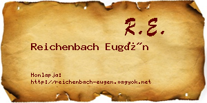 Reichenbach Eugén névjegykártya